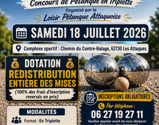 Concours en Triplette le 18 juillet 2026 - Les Attaques - 62730