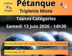 Concours en Triplette Mixte le 13 juin 2026 - St Etienne de Tulmont