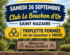 Concours en Triplette le 26 septembre 2026 - ST NAZ BOUCHON D'OR
