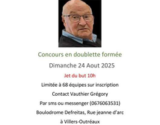 Concours en Doublette le 24 août 2025 - Villers-Outréaux - 59142