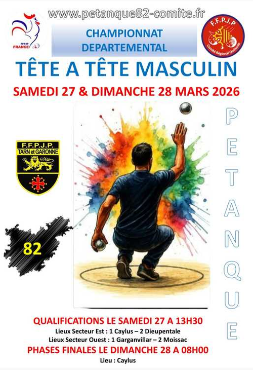 Concours de pétanque en Tête à tête - Championnat Départemental - CAYLUS - DIEUPENTALE - GARGANVILLAR - MOISSAC