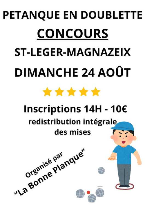 Concours de pétanque en Doublette - Saint-Léger-Magnazeix