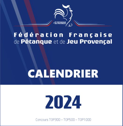 Calendrier 2024 cdfFrance, cdc open et Féminin - US Sochaux pétanque